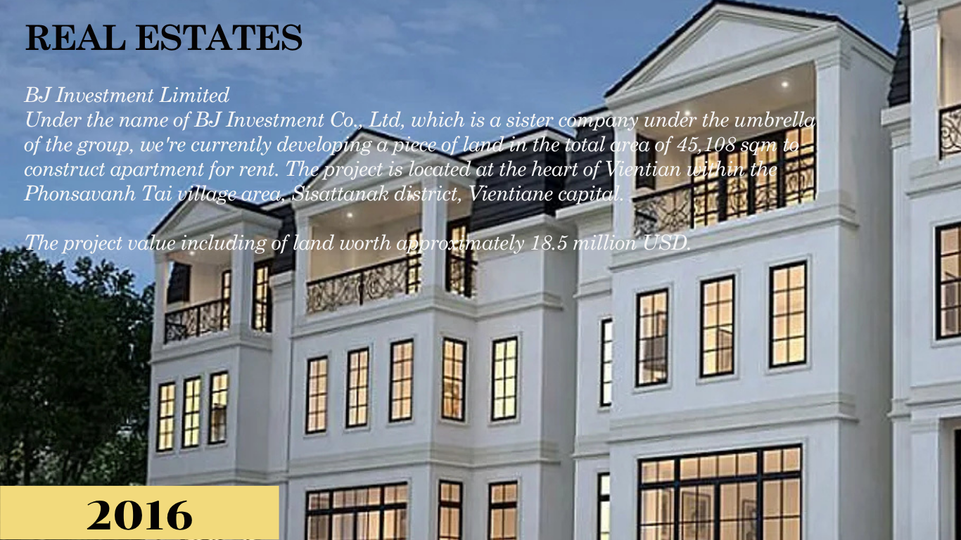 BJ Investment Limited Under the name of BJ Investment Co., Ltd, which is a sister company under the umbrella of the group, we're currently developing a piece of land in the total area of 45,108 sq